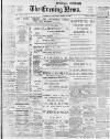 Portsmouth Evening News Saturday 10 March 1900 Page 1