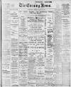 Portsmouth Evening News Tuesday 20 March 1900 Page 1