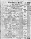 Portsmouth Evening News Wednesday 30 May 1900 Page 1