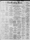 Portsmouth Evening News Monday 15 April 1901 Page 1