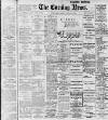 Portsmouth Evening News Friday 29 August 1902 Page 1