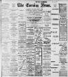 Portsmouth Evening News Saturday 11 April 1903 Page 1