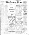 Portsmouth Evening News Monday 13 January 1908 Page 1