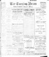 Portsmouth Evening News Saturday 30 January 1909 Page 1