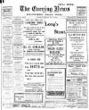 Portsmouth Evening News Friday 10 May 1912 Page 1