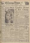 Portsmouth Evening News Wednesday 12 January 1949 Page 1