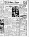 Portsmouth Evening News Friday 25 April 1952 Page 1
