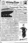 Portsmouth Evening News Tuesday 03 March 1953 Page 1