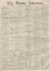 Dundee Advertiser Thursday 26 September 1861 Page 1