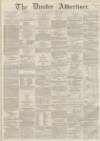 Dundee Advertiser Thursday 14 November 1861 Page 1