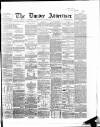 Dundee Advertiser Thursday 12 March 1863 Page 1