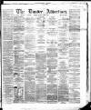 Dundee Advertiser Saturday 01 August 1863 Page 1