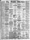 Dundee Advertiser Saturday 05 March 1864 Page 1