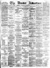 Dundee Advertiser Friday 18 March 1864 Page 1