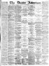 Dundee Advertiser Saturday 19 March 1864 Page 1