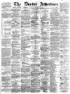 Dundee Advertiser Thursday 31 March 1864 Page 1
