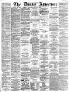 Dundee Advertiser Saturday 02 April 1864 Page 1