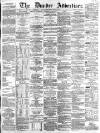 Dundee Advertiser Wednesday 06 April 1864 Page 1