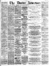 Dundee Advertiser Saturday 16 April 1864 Page 1