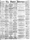 Dundee Advertiser Thursday 21 April 1864 Page 1