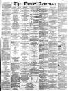 Dundee Advertiser Monday 09 May 1864 Page 1