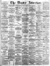Dundee Advertiser Wednesday 01 June 1864 Page 1
