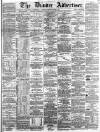 Dundee Advertiser Wednesday 08 June 1864 Page 1