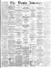 Dundee Advertiser Saturday 02 July 1864 Page 1