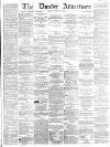 Dundee Advertiser Saturday 16 July 1864 Page 1