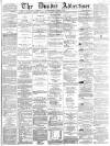 Dundee Advertiser Monday 15 August 1864 Page 1