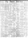 Dundee Advertiser Thursday 25 August 1864 Page 1