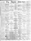 Dundee Advertiser Saturday 27 August 1864 Page 1