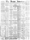 Dundee Advertiser Thursday 13 October 1864 Page 1