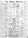 Dundee Advertiser Saturday 10 December 1864 Page 1