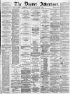 Dundee Advertiser Wednesday 15 February 1865 Page 1