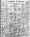 Dundee Advertiser Thursday 30 March 1865 Page 1