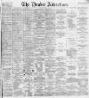 Dundee Advertiser Saturday 06 May 1865 Page 1