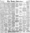 Dundee Advertiser Saturday 15 July 1865 Page 1