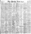 Dundee Advertiser Saturday 14 October 1865 Page 1