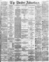 Dundee Advertiser Monday 11 December 1865 Page 1