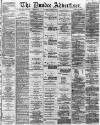 Dundee Advertiser Thursday 15 March 1866 Page 1