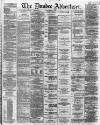 Dundee Advertiser Monday 21 May 1866 Page 1