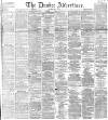 Dundee Advertiser Saturday 14 July 1866 Page 1