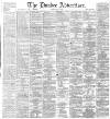 Dundee Advertiser Saturday 21 July 1866 Page 1