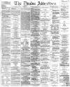 Dundee Advertiser Tuesday 30 October 1866 Page 1