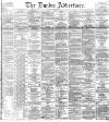 Dundee Advertiser Friday 21 December 1866 Page 1