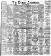 Dundee Advertiser Saturday 29 December 1866 Page 1