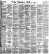 Dundee Advertiser Friday 01 March 1867 Page 1