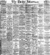 Dundee Advertiser Tuesday 04 June 1867 Page 1