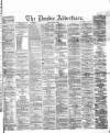 Dundee Advertiser Tuesday 31 March 1868 Page 1
